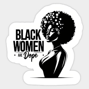 Black Women Are Dope Sticker
